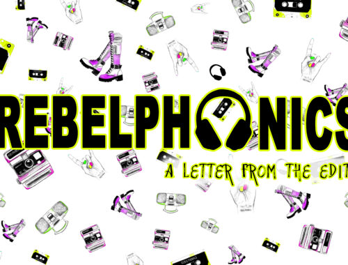 Banner with rebelphonics logo with "a letter from the editor" written on it